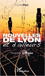 Télécharger le livre :  Nouvelles de Lyon et d'ailleurs