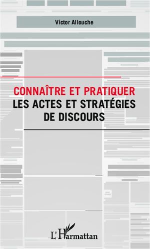 Téléchargez le livre :  Connaître et pratiquer les actes et stratégies de discours