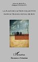 Télécharger le livre :  La place de l'action collective dans le travail social de rue