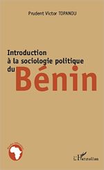 Télécharger le livre :  Introduction à la sociologie politique du Bénin