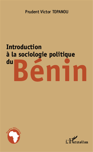 Téléchargez le livre :  Introduction à la sociologie politique du Bénin