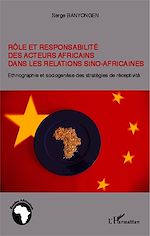 Download this eBook Rôle et responsabilité des acteurs africains dans les relations sino-africaines