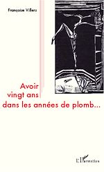 Download this eBook Avoir vingt ans dans les années de plomb...