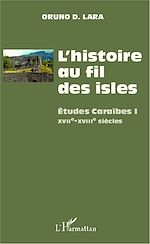 Télécharger le livre :  L'histoire au fil des isles