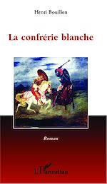 Télécharger le livre :  Confrérie blanche