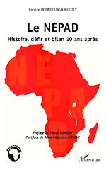 Télécharger le livre :  Le NEPAD Histoire, défis et bilan 10 ans après