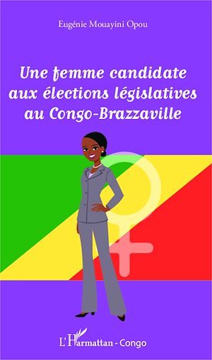 Téléchargez le livre :  Une femme candidate aux élections législatives au Congo-Brazzaville
