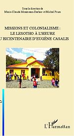 Télécharger le livre :  Missions et colonialisme: le Lesotho à l'heure du bicentenaire d'Eugène Casalis