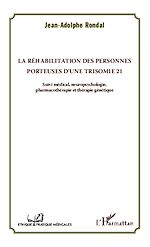 Télécharger le livre :  La réhabilitation des personnes porteuses d'une trisomie 21