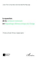 Télécharger le livre :  La question de la cohésion nationale en République Démocratique du Congo