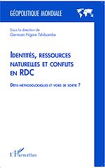 Télécharger le livre :  Identités, ressources naturelles et conflits en RDC