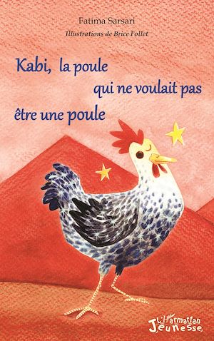 Téléchargez le livre :  Kabi, la poule qui ne voulait pas être une poule