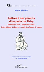 Download this eBook Lettres à ses parents d'un poilu de Thizy (décembre 1914-septembre 1919)
