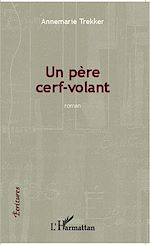 Download this eBook Père cerf-volant ; roman