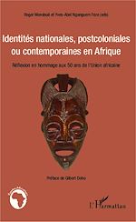 Télécharger le livre :  Identités nationales, postcoloniales ou contemporaines en Afrique