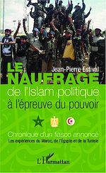 Télécharger le livre :  Le naufrage de l'islam politique à l'épreuve du pouvoir