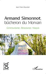 Télécharger le livre :  Armand Simonnot, bûcheron du Morvan