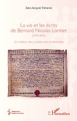 Télécharger le livre :  La vie et les écrits de Bernard Nicolas Lorinet (1749-1814)