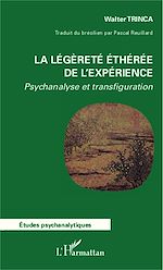 Télécharger le livre :  La légèreté éthérée de l'expérience