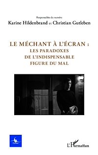 Télécharger le livre :  Le méchant à l'écran :