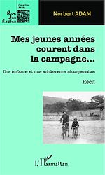 Télécharger le livre :  Mes jeunes années courent dans la campagne...