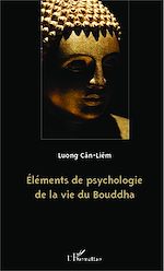 Télécharger le livre :  Eléments de psychologie de la vie du Bouddha