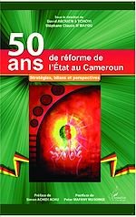 Download this eBook 50 ans de réforme de l'Etat au Cameroun