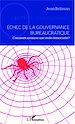 Télécharger le livre :  Echec de la gouvernance bureaucratique