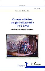 Télécharger le livre :  Carnets militaires du général Lecourbe (1794-1799)