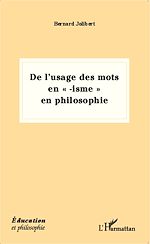 Télécharger le livre :  De l'usage des mots en "-isme" en philosophie