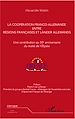 Télécharger le livre :  La coopération franco-allemande entre régions françaises et Länder allemands