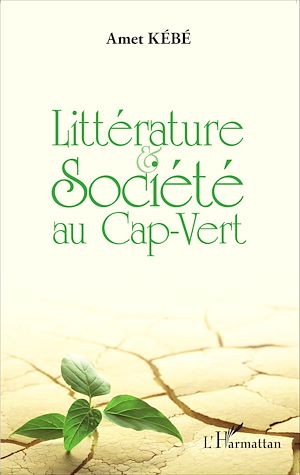 Téléchargez le livre :  Littérature et société au Cap-Vert