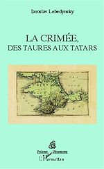 Télécharger le livre :  La Crimée, des Taures aux Tatars