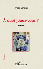 Download this eBook A quoi jouez-vous ?