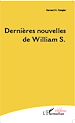 Télécharger le livre :  Dernières nouvelles de William S.