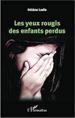 Télécharger le livre :  Les yeux rougis des enfants perdus