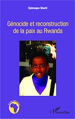 Download this eBook Génocide et reconstruction de la paix au Rwanda