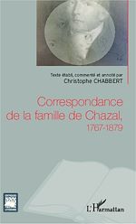 Télécharger le livre :  Correspondance de la famille de Chazal, 1767-1879