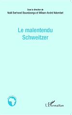 Télécharger le livre :  Le malentendu Schweitzer