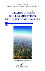 Download this eBook Regards croisés sur les mutations de l'intercommunalité