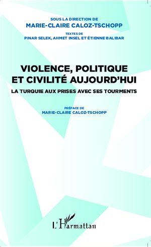 Téléchargez le livre :  Violence, politique et civilité aujourd'hui