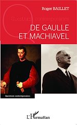 Télécharger le livre :  De Gaulle et Machiavel