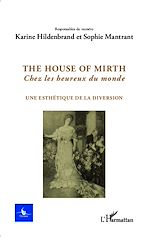 Télécharger le livre :  The house of Mirth, Chez les heureux du monde