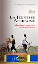 Télécharger le livre :  La jeunesse Africaine