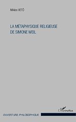 Download this eBook La métaphysique religieuse de Simone Weil
