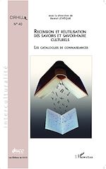 Télécharger le livre :  Recension et réutilisation des savoirs et savoir-faire culturels