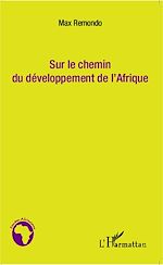Download this eBook Sur le chemin du développement de l'Afrique