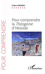 Télécharger le livre :  Pour comprendre la <em> Théogonie</em> d'Hésiode