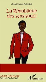 Télécharger le livre :  La République des sans-souci