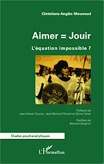 Télécharger le livre :  Aimer = Jouir